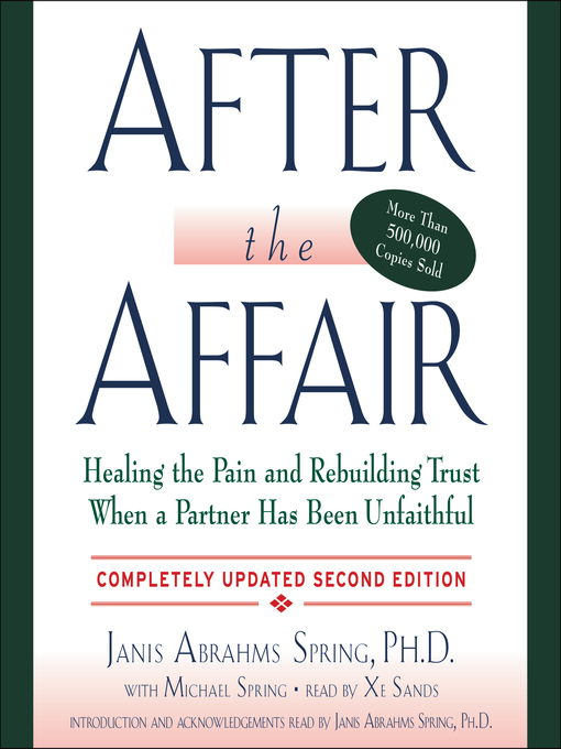 Title details for After the Affair, Updated Second Edition by Janis A. Spring - Available